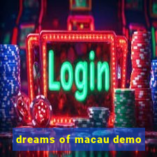 dreams of macau demo